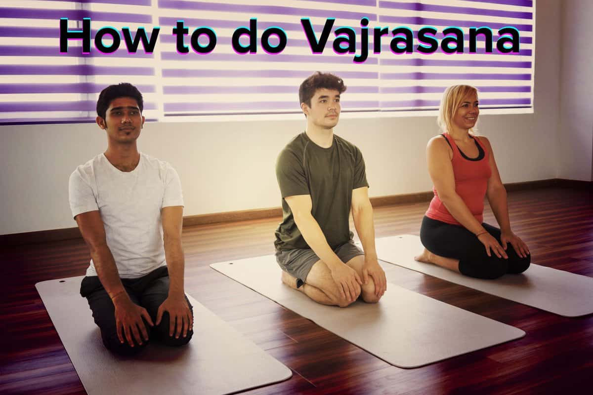 How to do Vajrasana